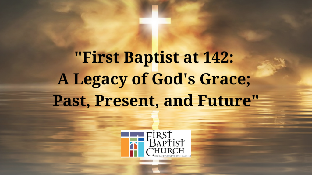 Church Anniversary Celebration: October 3 - October 24, 2021 - First  Baptist Church, Highland Avenue